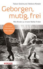 Geborgen, mutig, frei